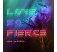 Justin Rizzo - Love So Fierce