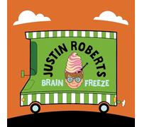 Justin Roberts - Brain Freeze