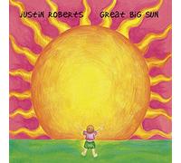 JUSTIN ROBERTS - Great Big Sun