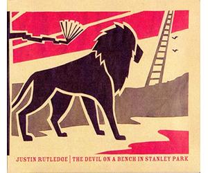 Justin Rutledge - The Devil on a Bench...