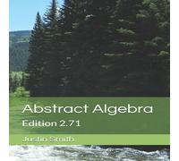 Justin Smith Abstract Algebra: Edition 2.71 Paperback Book Justin Smith Multicolor