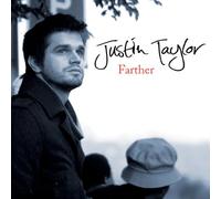 Justin Taylor - Farther
