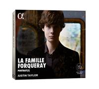 Justin Taylor - La Famille Forqueray - Music By Antoine, Michel, Jean-Baptiste, Nicolas & Gilles Forqueray