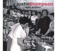 Justin Thompson - Tasty Puddin