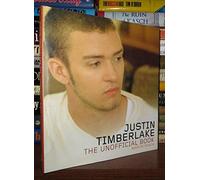 Justin Timberlake: The Unofficial Book
