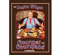 Justin Wilson Gourmet and Gourmand Cookbook, The