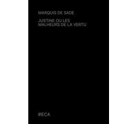 Justine ou les Malheurs de la vertu, Marquis de Sade, Éditions du Curieux Astrakan (Annoté)