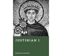 Justinian I: The Emperor Who Tried to Rebuild Rome (Forgotten Rulers)
