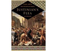 Justinian's Flea: Plague, Empire, and the Birth of Europe