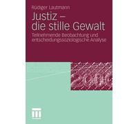 Justiz - die stille Gewalt - 9783531181677