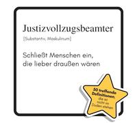 Justizvollzugsbeamte: Schließt Menschen ein, die lieber draußen wären. Das lustige Geschenkbuch für Mann, Frau, Kollege, Freund zu Geburtstag, Weihnachten