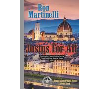 JUSTUS FOR ALL: A Wade Justus Texas Ranger Series Book