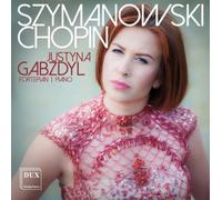 Justyna Gabzdyl Justyna Gabzdyl: Szymanowski/Chopin (CD) Album (US IMPORT)
