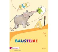 Jutta Herzog Tanja Sched BAUSTEINE Fibel - Ausgabe 2014 für Bayern: (Paperback)