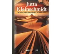 Jutta Kleinschmidt: The Desert Queen Who Conquered the Dakar Rally