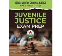 JUVENILE JUSTICE LAWS EXAM PREP