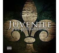 JUVENILE - The Fundamentals