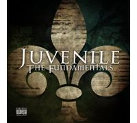 JUVENILE - The Fundamentals