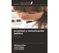 Juventud y comunicación política: Monografía
