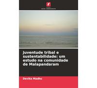 Juventude tribal e sustentabilidade: um estudo na comunidade de Malapandaram