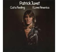 Juvet, Patrick - Got a Feeling