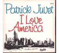 Juvet,Patrick - I Love America/Got a Feeling [Vinyl Maxi-Single] [VINYL]