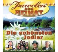 JUWELEN DER HEIMAT-DIE SCHÖNSTEN JODLER CD NEW