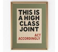 JUYEART Trendy Funny Canvas Wall Art This Is a High Class Joint Poster Neutral Minimalist Modern Poster Vintage Unique Quote Wall Art for Office Dorm Living Room Decorations, 12x16 inch Unframed
