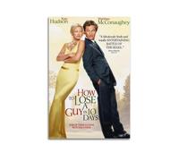 JUYRRGGRG How to Lose A Guy in 10 Days Posters Canvas Cover Wall Art Print Aesthetic Poster Modern Art Painting for Living Room 24x36inch(60x90cm) Unframe-style