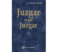 Juzgar o no juzgar (Un Curso de Milagro)