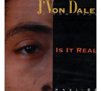 J'Von Dale - Is It Real [CD-Single]
