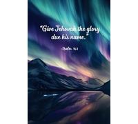 JW 2025 Year Text Notebook: “Give Jehovah the Glory Due His Name” - Psalm 96:8 | 80 Lined Pages, 6x9, Perfect for Personal Study and Notes: Inspirational Gift for JW Family, Friends, and Kids
