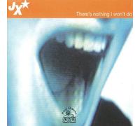 JX - JX - There's Nothing I Won't Do - Ffrreedom