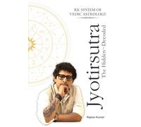 Jyotirsutra: The Hidden ~ Decoded