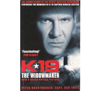 K 19: The Widowmaker : The Secret Story of the Soviet Nuclear Submarine