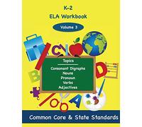 K-2 ELA Volume 3: Consonant Digraphs, Nouns, Pronouns, Verbs, Adjectives