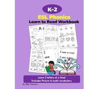 K-2 ESL Phonics: Learn to Read Workbook (Newcomer ESL Phonics Workbooks)