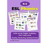 K-2 ESL Phonics: reading, handwriting, speaking practice (Newcomer ESL Workbooks)