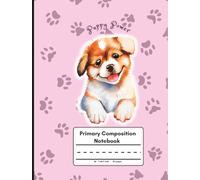 k-2 Primary Composition Notebook With Picture Box Puppy Power Vol. #3:: Pink Matte B5 7.48 X 9.84 101 pages~ Elementary Back to school