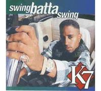 K 7 - Bounce come on etc. (CD Album K 7, 12 Tracks K7) Come Baby Come / Let's Hang / Zunga Zeng / Hi De Ho / Body Rock / I'll Make You Feel Good / Move It Like This / Hang on in There Baby / Beep Me / Hotel Motel / Little Help from My Friends / Move It Like This u.a.