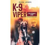 K-9 Viper: The Veteran's Story: 3 (K-9 Heroes)