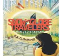 K a Cummins Snow Globe Travelers Hardback Book K a Cummins Multicolor