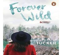K.A. Tucker Forever Wild Paperback Book K.A. Tucker Multicolor