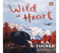 K.A. Tucker Wild at Heart Paperback Book K.A. Tucker Multicolor