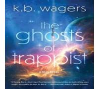 K. B. Wagers Ghosts of Trappist, The Paperback Book K. B. Wagers Multicolor