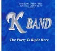 K Band - The Party Is Right Here (UK Import)