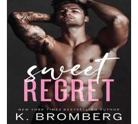 K. Bromberg Sweet Regret : A second chance, secret baby, rockstar romance K. Bromberg Multicolor