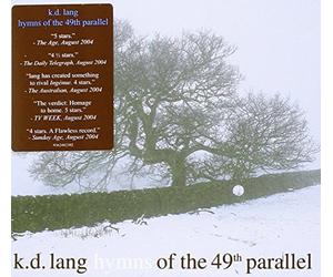 K.D. Lang - Hymns from the 49th Parallel