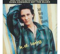k.d. lang - Just Keep Me Moving