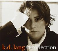 k.d. lang - Recollection (UK Only)